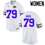 Women's Florida Gators #79 Dallas Bruch NCAA Nike White Authentic Stitched College Football Jersey VGU7362ZL